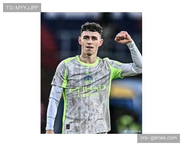 菲尔·福登新赛季表现稳健，成曼城争冠关键力量